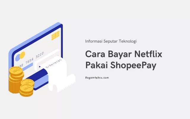 Cara Bayar Netflix Pakai ShopeePay 100% Berhasil