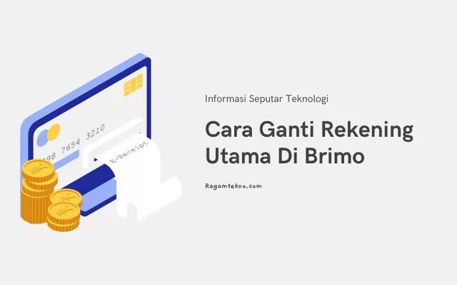 Cara Ganti Rekening Utama Di Brimo 100% Berhasil
