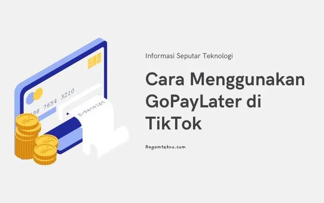 Cara Menggunakan GoPayLater di TikTok 100% Mudah
