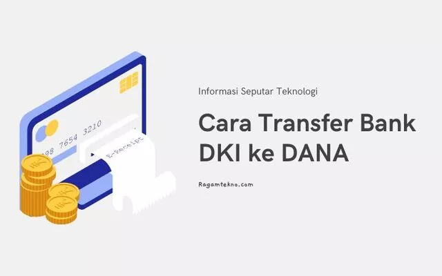 Cara Transfer Bank DKI ke DANA 100% Berhasil