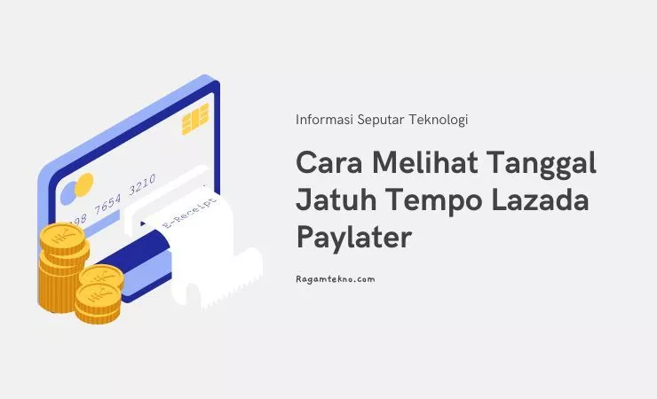 Cara Melihat Tanggal Jatuh Tempo Lazada Paylater