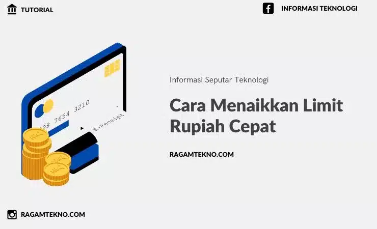 5 Cara Menaikkan Limit Rupiah Cepat & Syarat