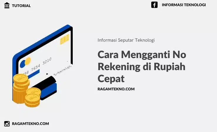 8 Cara Mengganti No Rekening di Rupiah Cepat Terbaru