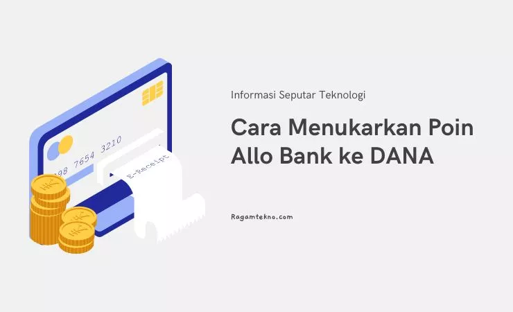 7 Cara Tukar Poin Allo Bank ke DANA Terbaru