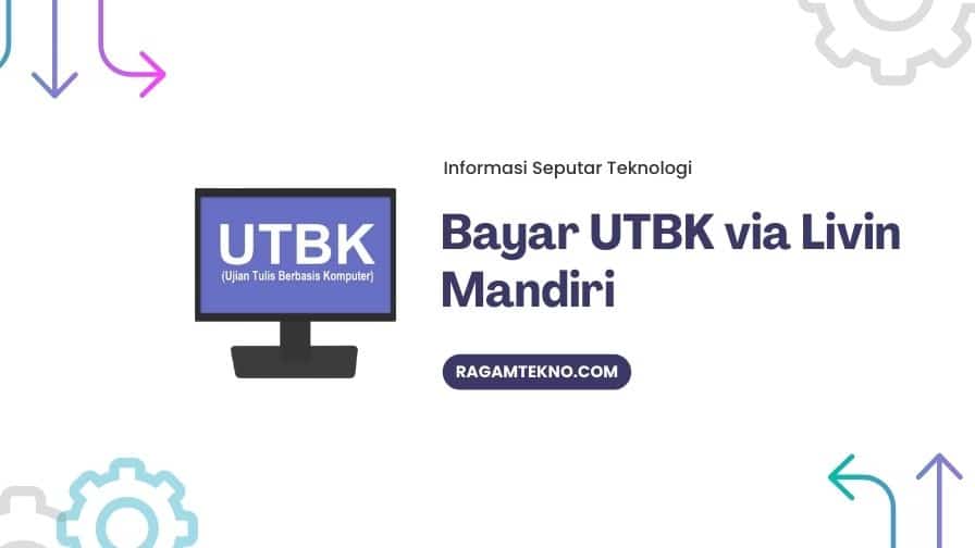 Cara Bayar UTBK Lewat Livin Mandiri Terbaru 2024 1 Cara Bayar UTBK Lewat Livin Mandiri