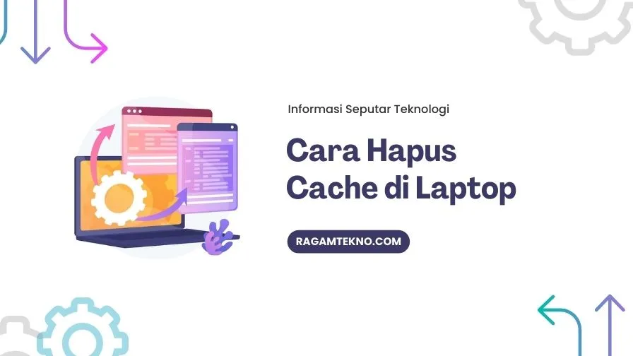 Hapus Cache di Laptop